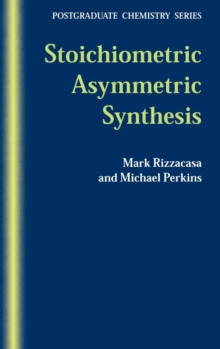 Stoichiometric Asymmetric Synthesis