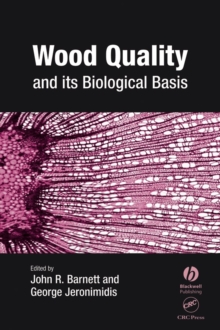 Image for Wood Quality and its Biological Basis