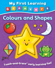Image for My First Learning Groovers: Colours and Shapes