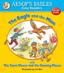 Image for The eagle and the man  : with, The town mouse and the country mouse