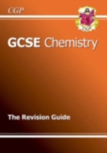 Image for GCSE chemistry: The revision guide