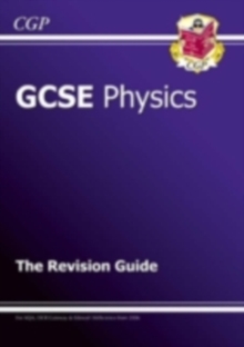 Image for GCSE physics: The revision guide