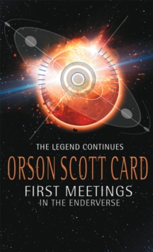 First Meetings: In The Enderverse