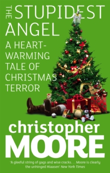 The Stupidest Angel: A Heartwarming Tale of Christmas Terror