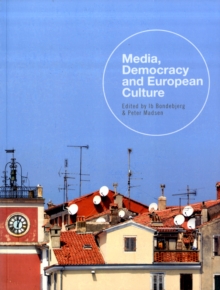 Media, Democracy and European Culture