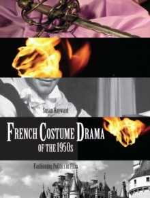 Image for French costume drama of the 1950s: fashioning politics in film