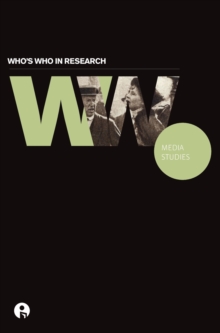 Who’s Who in Research: Media Studies