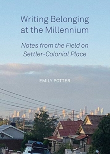 Writing Belonging at the Millennium