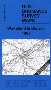 Image for Wakefield and District 1907 : One Inch Sheet 078