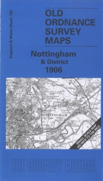 Image for Nottingham and District 1906 : One Inch Map 126