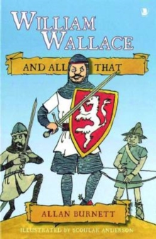 Image for William Wallace and all that