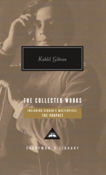 The Collected Works of Kahlil Gibran