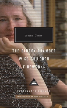 Image for The Bloody Chamber, Wise Children, Fireworks