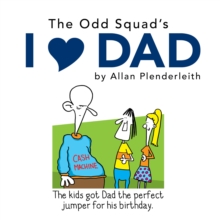 Image for Odd Squad's I Love Dad