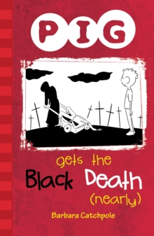 Image for PIG Gets the Black Death (nearly)