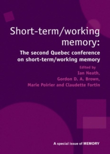 Image for Short term/working memory  : special issue for the Second Quebec Conference on short-term/working memory