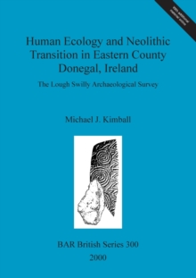 Image for Human ecology and Neolithic transition in eastern County Donegal, Ireland