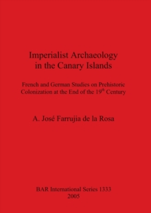 Image for Imperialist Archaeology in the Canary Islands