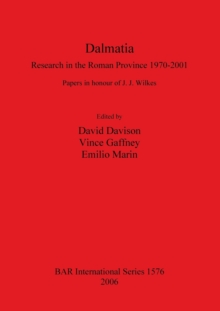 Image for Dalmatia. Research in the Roman Province 1970-2001