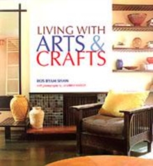 Image for Living with arts & crafts