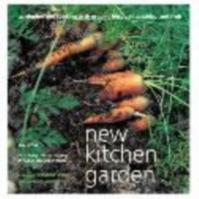 Image for New kitchen garden  : organic gardening and cooking with herbs, vegetables and fruit