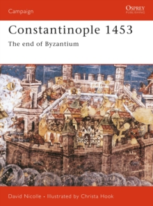 Image for Constantinople 1453  : the end of Byzantium