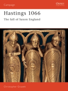 Image for Hastings 1066  : the fall of Saxon England