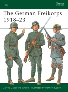 The German Freikorps 1918–23