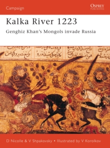 Image for Kalka River, 1223  : Ghengis Khan's mongols invade Russia