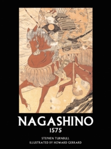 Image for Nagashino 1575  : slaughter at the barricades