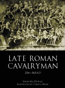 Image for Late Roman cavalryman 236-565 AD