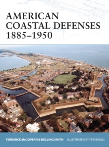 American Coastal Defences 1885-1950