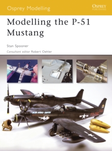 Image for Modelling the P-51 Mustang