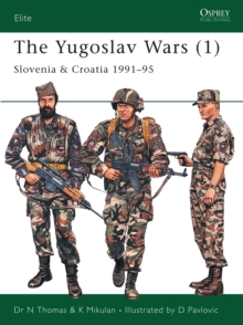 Image for The Yugoslav Wars1: Slovenia & Croatia 1991-95
