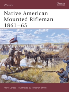 Image for Native American Mounted Rifleman 1861-65
