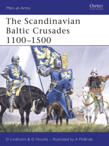 Image for The Scandinavian Baltic crusades, 11th-15th centuries
