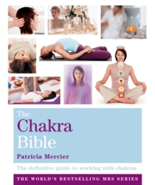 The Chakra Bible: Godsfield Bibles