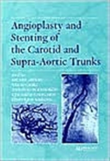 Image for Angioplasty and Stenting of Carotid and Supra-aortic Trunks