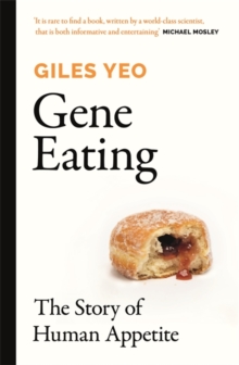 Image for Gene eating  : the science of obesity and the truth about diets