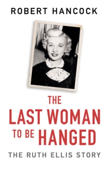 Image for The Last Woman to be Hanged