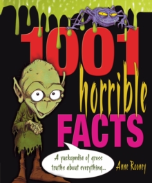 Image for 1001 horrible facts  : a yukkopedia of gross truths about everything