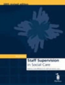 Image for Staff supervision in social care  : making a real difference for staff and service users