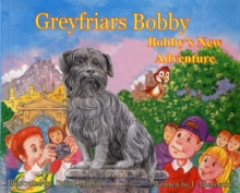 Greyfriars Bobby: Bobby’s New Adventure
