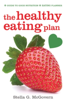 Image for Healthy Eating Plan: Guide to Good Nutrition; Eating Planner