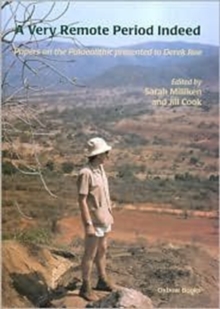 Image for A very remote period indeed  : papers on the Palaeolithic presented to Derek Roe