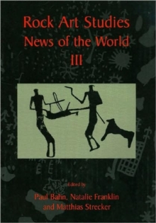 Rock Art Studies - News of the World Volume 3