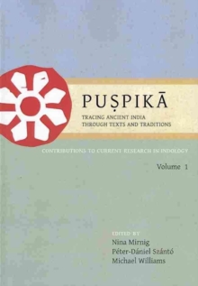 Puspika: Tracing Ancient India Through Texts and Traditions