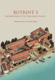 Image for Butrint 3: excavations at the triconch palace
