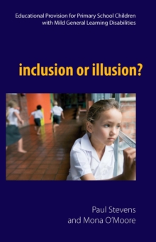 Image for Inclusion or illusion?: educational provision for primary school children with mild general learning disabilities