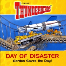 Image for Day of disaster  : Gordon saves the day!